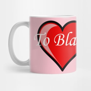 To Blave Mug